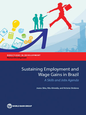 cover image of Sustaining Employment and Wage Gains in Brazil